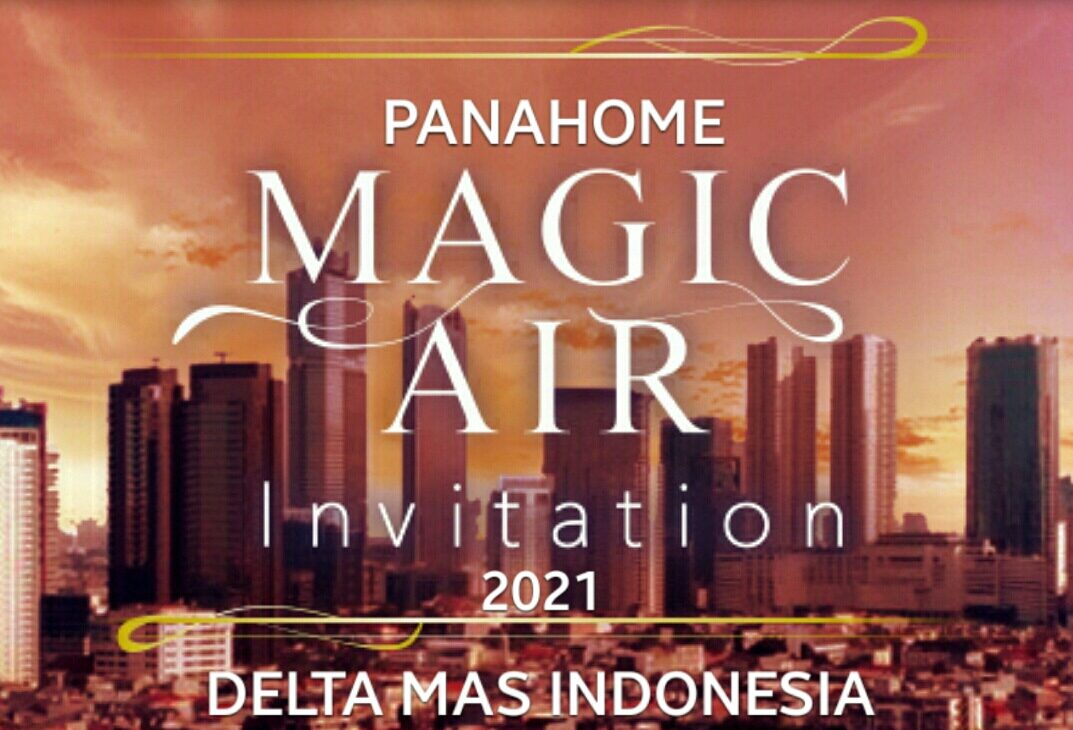 ikuti kampanye ‘Magic Air Invitation’ dapatkan voucher grab Rp. 500ribu Persembahan spesial Panahome Deltamas Indonesia
