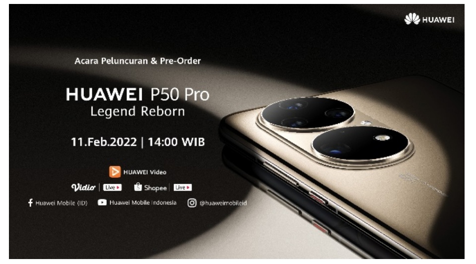 HUAWEI P50 Pro Siap Hadir di Pasar Indonesia pada 11 Februari 2022 dengan Pengalaman Fotografi Paling Nyata