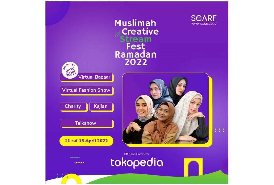 Ramaikan Ramadan Dengan Muslimah Creative Stream Fest 2022