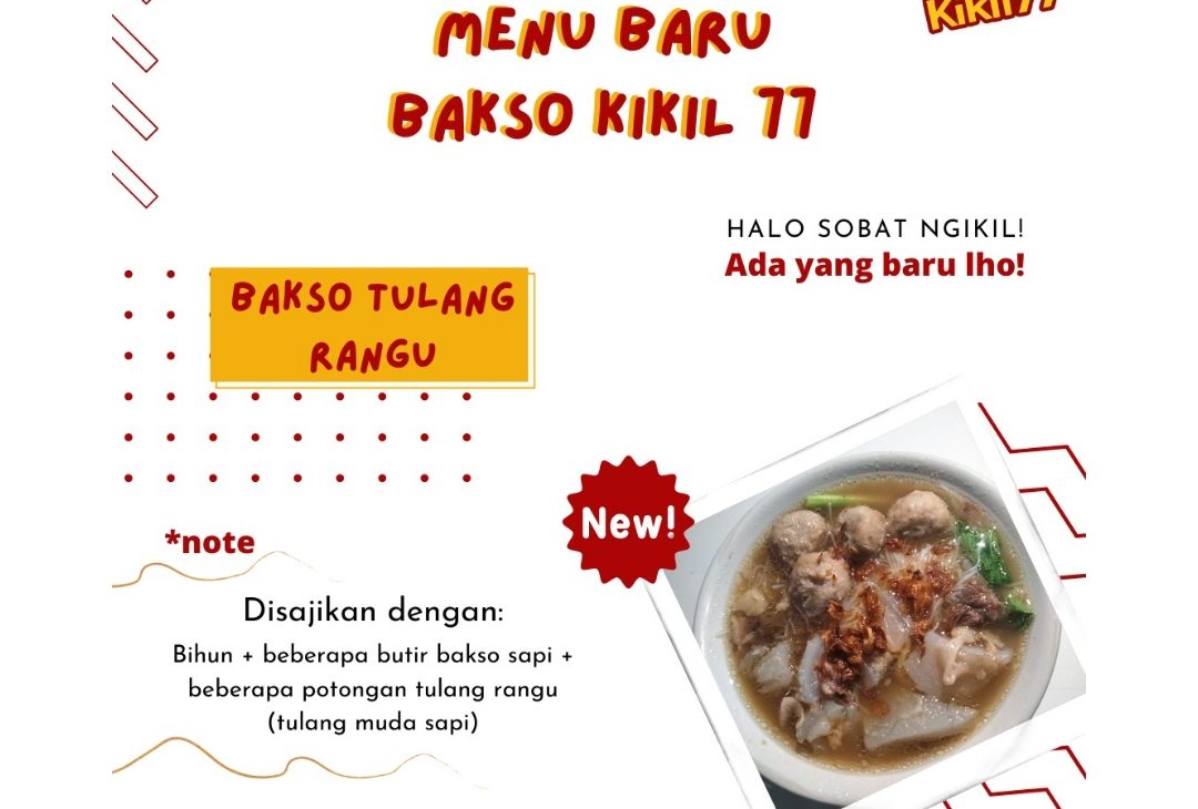 Bakso Kikil 77, Mozaik Kuliner Kota Depok Nan Penuh Detail Citra Rasa