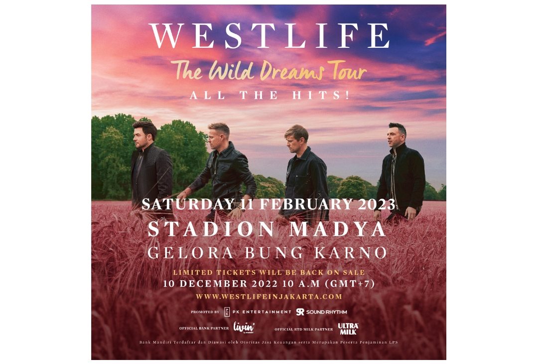 WESTLIFE the wild Dreams tour 2023 Jakarta 11 FEBRUARI 2023 – Stadion Madya Gelora Bung karno jakarta