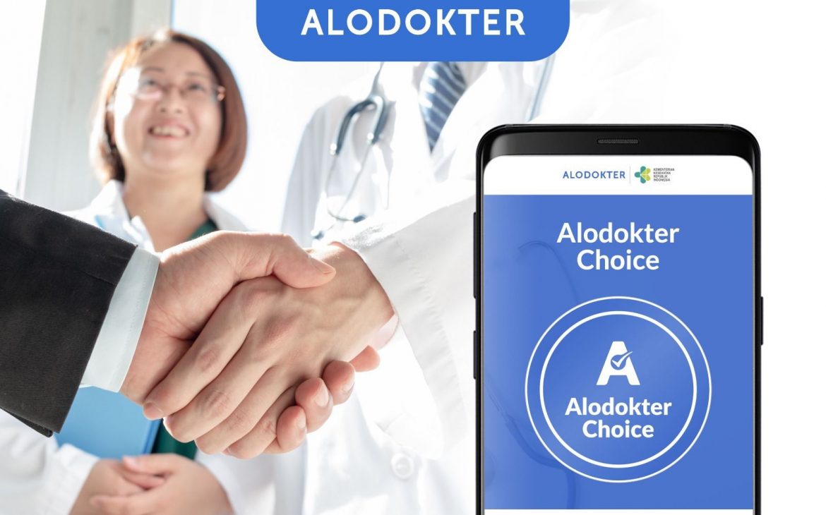 ALODOKTER Perkenalkan ALODOKTER CHOICE untuk tingkatkan Kredibilitas merek di mata masyarakat