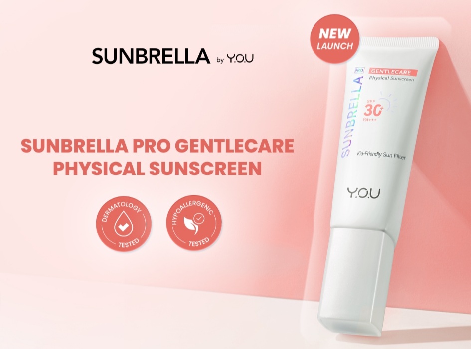 Y.O.U Luncurkan Sunbrella Pro Gentlecare Physical Sunscreen SPF 30+ PA+++, Aman untuk Balita Hingga Orang Dewasa Pemilik Kulit Sensitif