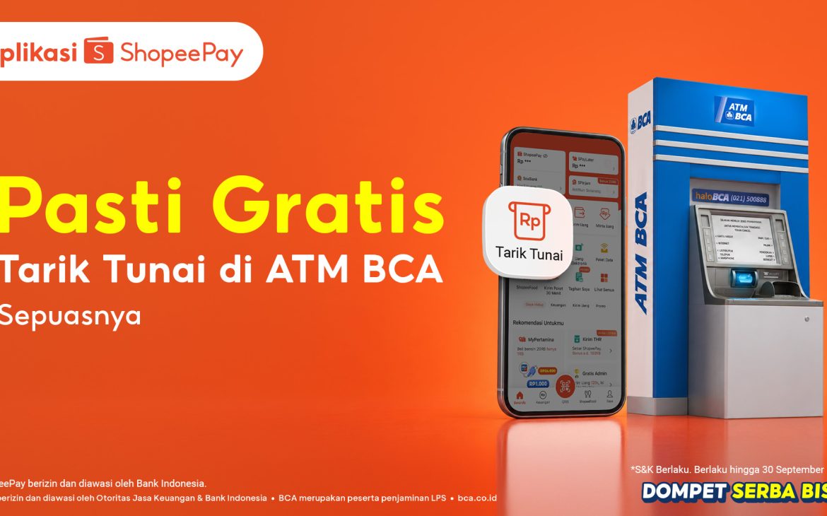 Aplikasi ShopeePay Resmi Gandeng ATM BCA Hadirkan Layanan Tarik Tunai Tanpa Kartu dan Tanpa Biaya Admin