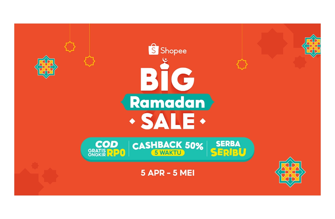 Saatnya Nimbrung Shopee Big Ramadan Sale 2022, Ciptakan Momen Indah Ramadan Tak Terlupakan