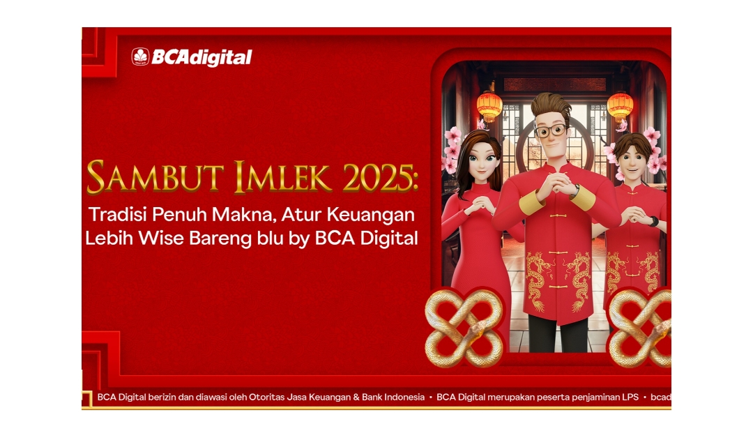 Sambut Imlek 2025: Tradisi Penuh Makna, Atur Keuangan Lebih Wise Bareng blu by BCA Digital