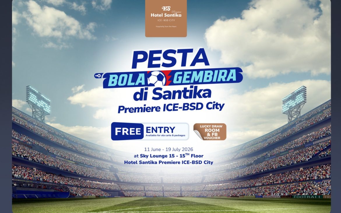 Free Entry! Hotel Santika Premiere ICE-BSD City Gelar Nonton Bareng Berhadiah Voucher Menginap