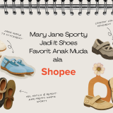 Gak Cuma Jadi Tren Sosmed, Ini Alasan Mary Jane Sporty Jadi It Shoes Favorit Anak Muda ala Shopee!
