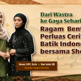 Dari Wastra ke Gaya Sehari-hari, Ragam Bentala Perluas Cerita Batik Indonesia bersama Shopee
